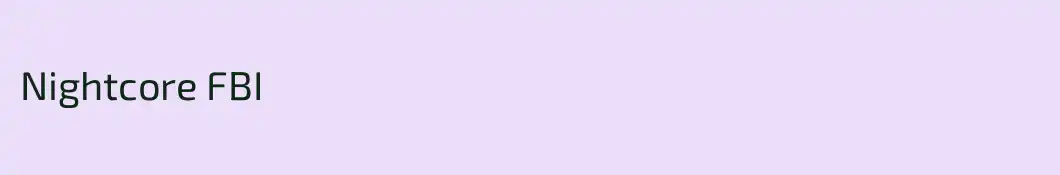 Nightcore FBI